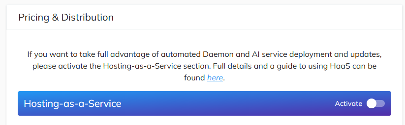 Pricing & Distribution page with the Hosting-as-a-Service section and Activate toggle